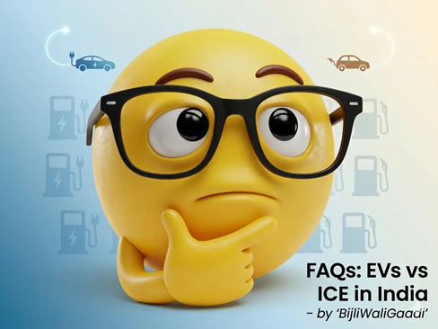FAQs-EVs-vs-ICE-in-India