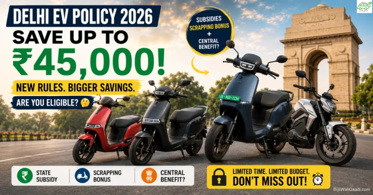 Electric scooter parked in Delhi with India Gate backdrop highlighting Delhi EV Policy 2026 and potential savings of up to ₹45,000 through state subsidy, scrappage bonus and central EV incentives.