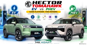 MG Hector Tomahawk EV vs PHEV: Complete Technical & Feature Comparison