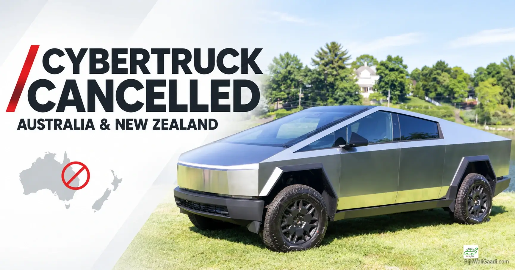 Tesla Cybertruck electric pickup as Tesla cancels Australia and New Zealand launch plans over right-hand-drive requirements.